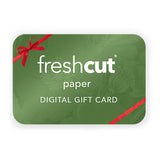 FreshCut Paper Digital Gift Card - FreshCut Paper