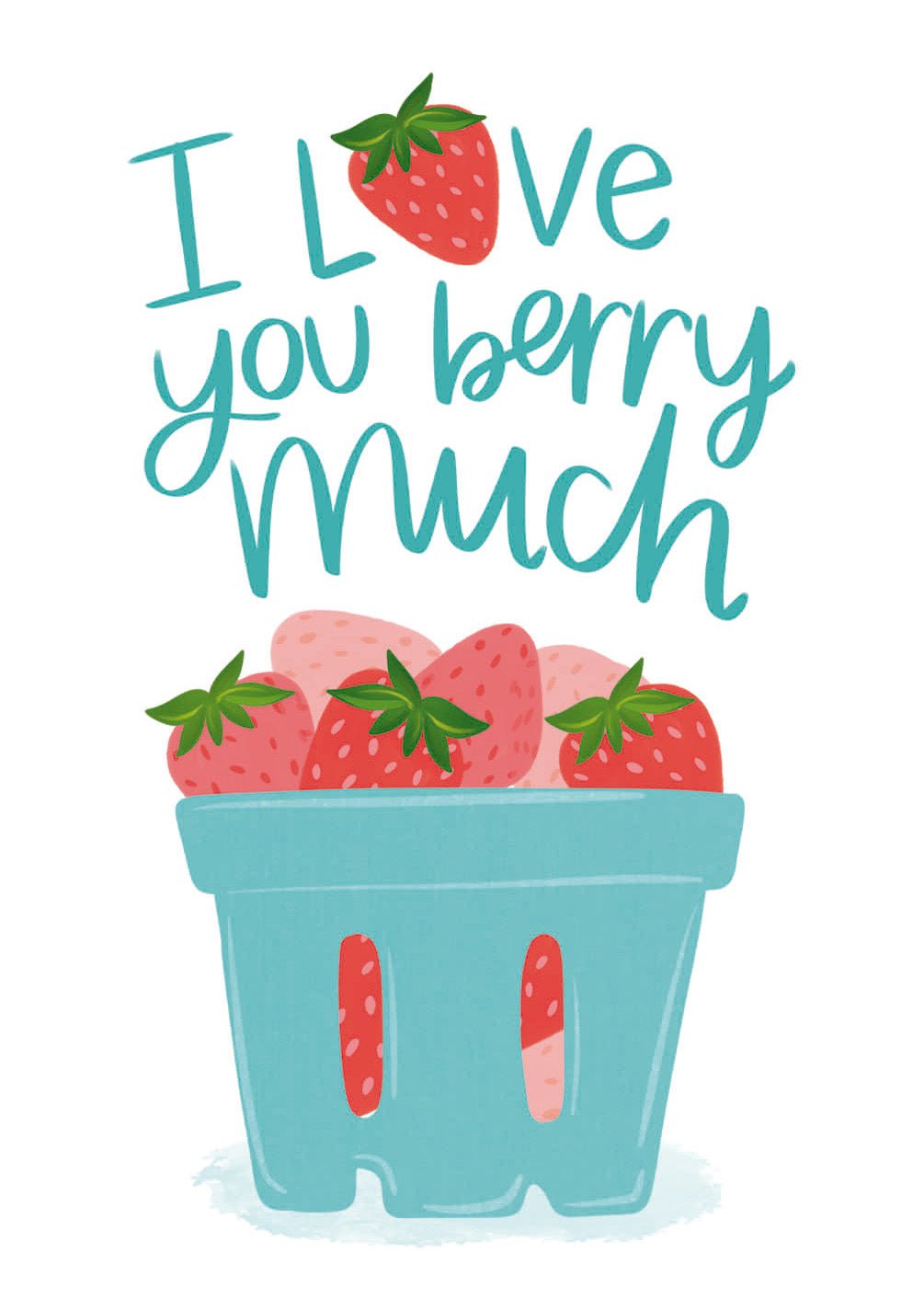 I Love You Berry Much Card - FreshCut Paper