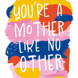 Mother Like No Other Card - FreshCut Paper