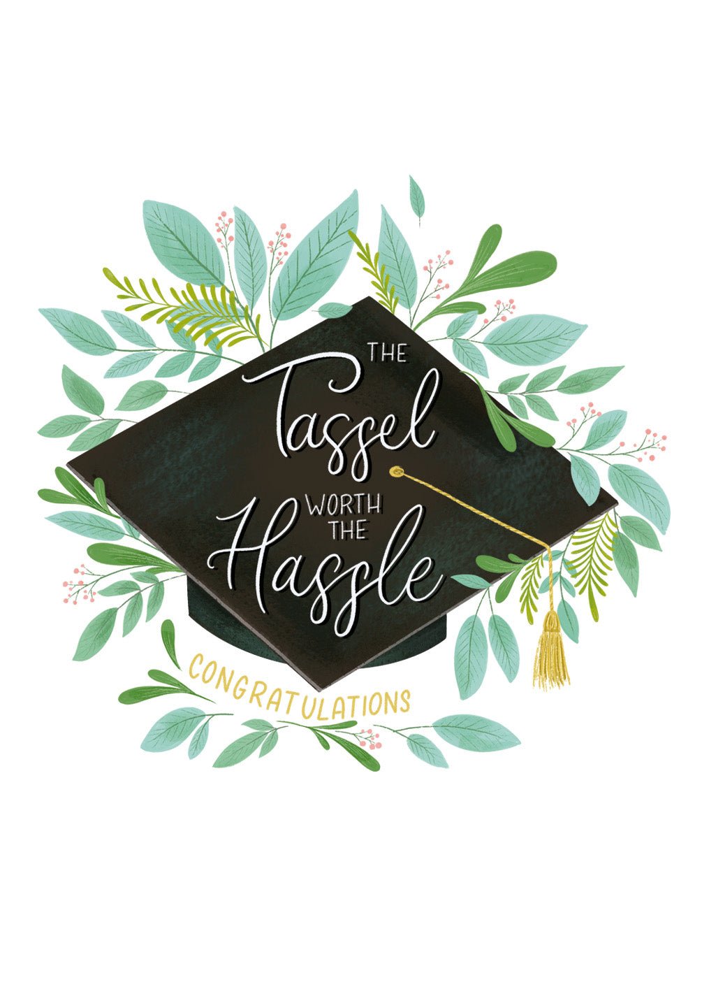 Tassel Worth the Hassle Card - FreshCut Paper